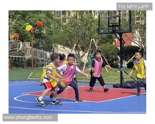 幼儿园篮球培训项目启动助力孩子全面发展与健康成长